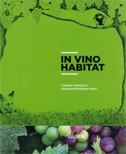 a cura di Caterina Mastella Allegrini, Silvia Allegrini In vino habitat immagine non disponibile