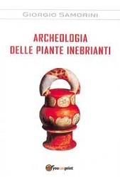 Giorgio Samorini Archeologia delle piante inebrianti immagine non disponibile