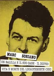 Marc Soriano Un balilla e il suo cane - il doppio - Vita e morte del luogotenente Chio immagine non disponibile