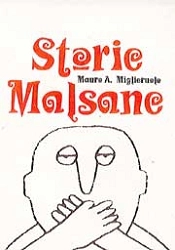 Mauro A. Miglieruolo Storie malsane immagine non disponibile