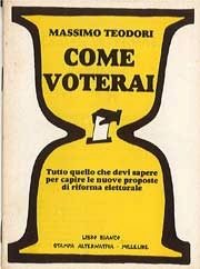 Massimo Teodori - Come voterai