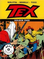 Guido Nolitta, Mauro Bonelli, Giovanni Ticci Tex - golden pass immagine non disponibile