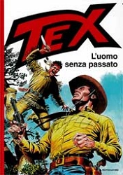 Gianluigi Bonelli, Aurelio Galeppini Tex - l'uomo senza passato immagine non disponibile