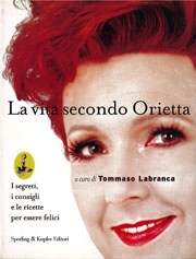 a cura di Tommaso Labranca La vita secondo Orietta immagine non disponibile