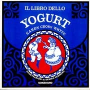 Karen Cross Whyte Il libro dello yogurt immagine non disponibile