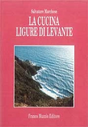 Salvatore Marchese La cucina ligure di levante immagine non disponibile