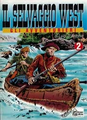 Luigi D'Antonio Il selvaggio West 2 - gli avventurieri immagine non disponibile