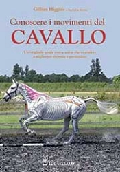 Gillian Higgins, Stephanie Martin - Conoscere i movimenti del cavallo