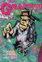 Giancarlo e Miky Degni Graffiti in Italia immagine non disponibile