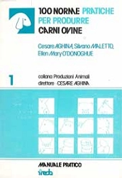 Cesare Aghina, Silvano Maletto, Ellen Mary O'Donoghue 100 norme pratiche per produrre carni ovine immagine non disponibile