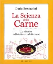 Dario Bressanini La scienza della carne immagine non disponibile