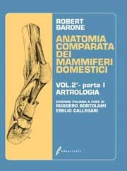 Robert Barone - Anatomia comparata dei mammiferi domestici. Volume 2 - parte I - Artrologia