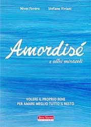 Nives Favero, Stefano Viviani - Amordisé e altri miracoli