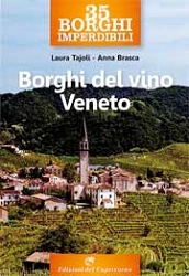 Laura Tajoli, Anna Brasca 35 borghi imperdibili. Borghi del vino Veneto immagine non disponibile