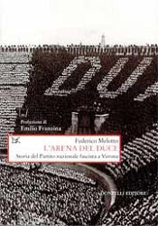 Federico Melotto - L'arena del duce