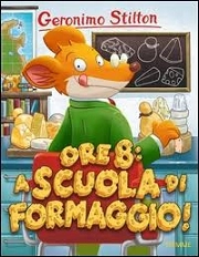 Geronimo Stilton Ore 8: a scuola di formaggio immagine non disponibile