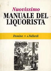 a.a.v.v. - Nuovissimo manuale del liquorista