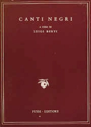 a cura di Luigi Berti Canti negri immagine non disponibile