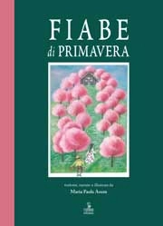 Maria Paola Asson Fiabe di primavera immagine non disponibile