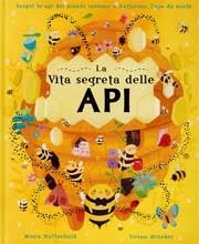 Moira Butterfield, Vivian Mineker La vita segreta delle api immagine non disponibile