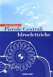 Gino Del Monaco Piccole centrali idroelettriche immagine non disponibile