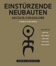 a cura di Kaus Maeck Einstürzende Neubauten immagine non disponibile