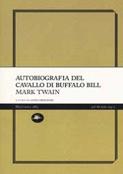 Mar Twain - Autobiografia del cavallo di Buffalo Bill