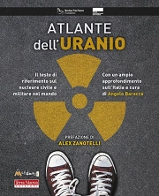  Atlante dell'uranio. Il testo di riferimento sul nucleare civile e militare nel mondo immagine non disponibile