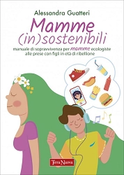 Alessandra Guattieri Mamme (in)sostenibili.  immagine non disponibile