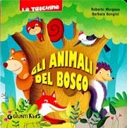 Roberto Morgese, Barbara Bongini Gli animali del bosco immagine non disponibile