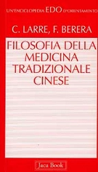 C.Larre, F.Berera Filosofia della medicina tradizionale cinese immagine non disponibile