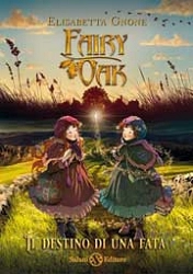 Elisabetta Gnone Fairy Oak - il destino di una fata immagine non disponibile