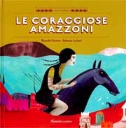 Rcardo Gomez, Rebeca Luciani Le coraggiose amazzoni immagine non disponibile