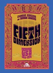 Claudio Gargano, Antonio Iannetti Ffth Dimension - psychedelia USA 1966 - 1974 immagine non disponibile