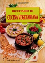 Walter Pedrotti Ricettario di cucina vegetariana immagine non disponibile