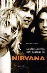 Chuck Crisafulli Nirvana la storia dietro ogni canzone immagine non disponibile