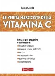 Paolo Giordo Le verità nascoste della Vitamina C immagine non disponibile