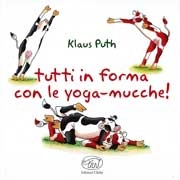 Klaus Push - Tutti in forma con lo yoga-mucche!