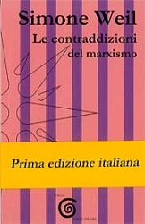 Simone Weil - Le contraddizioni del marxismo