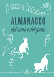 Silvia Allegri Almanacco del cane e del gatto immagine non disponibile