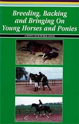 a Pony Club Publication Breeding, backing and bringing on young horses and ponies immagine non disponibile