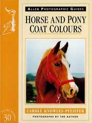 Carole Knowles-Pfeiffer Horse and pony coat colours immagine non disponibile