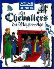 Laurence Laurendon, Gilles Laurendon - Les chevaliers du Moyen-Age