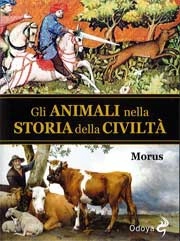 Morus ( Richard Lewinsohn ) Gli animali nella storia della civiltà immagine non disponibile