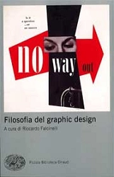 a cura di Riccardo Falcinelli Filosofia del graphic design immagine non disponibile