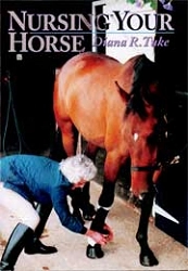 Diana R.Tuke Nursing your horse immagine non disponibile