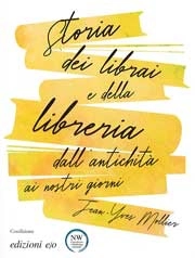 Jean-Yves Mollier Storia dei librai e della libreria dall'antichità giorni nostri immagine non disponibile