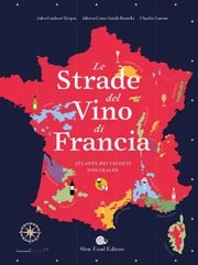 Adrien Grant Smith Bianchi, Charlie Garros, Jules Gaubert-Turpin Le strade del vino di Francia immagine non disponibile