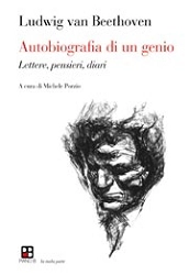 Ludwig van Beethoven Autobiografia di un genio immagine non disponibile