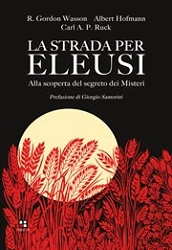 R. Gordon Wasson, Albert Hofmann, Carl A. Ruck La strada per Eleusi immagine non disponibile